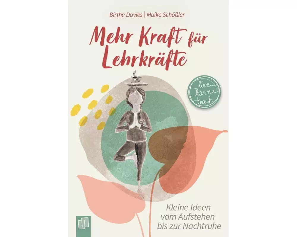 Mehr Kraft für Lehrkräfte
