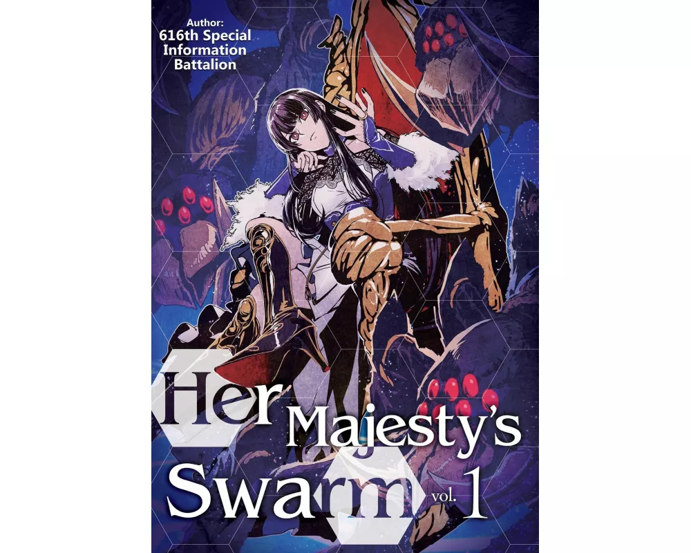 Her Majesty's Swarm: Volume 1