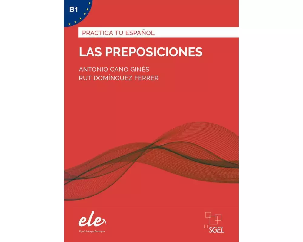 Las preposiciones - Nueva edición. Übungsbuch mit Lösungen