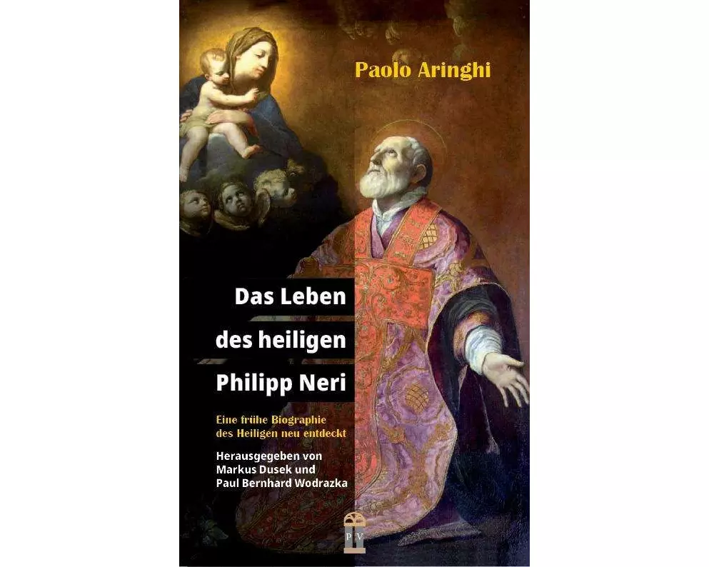 Das Leben des heiligen Philipp Neri