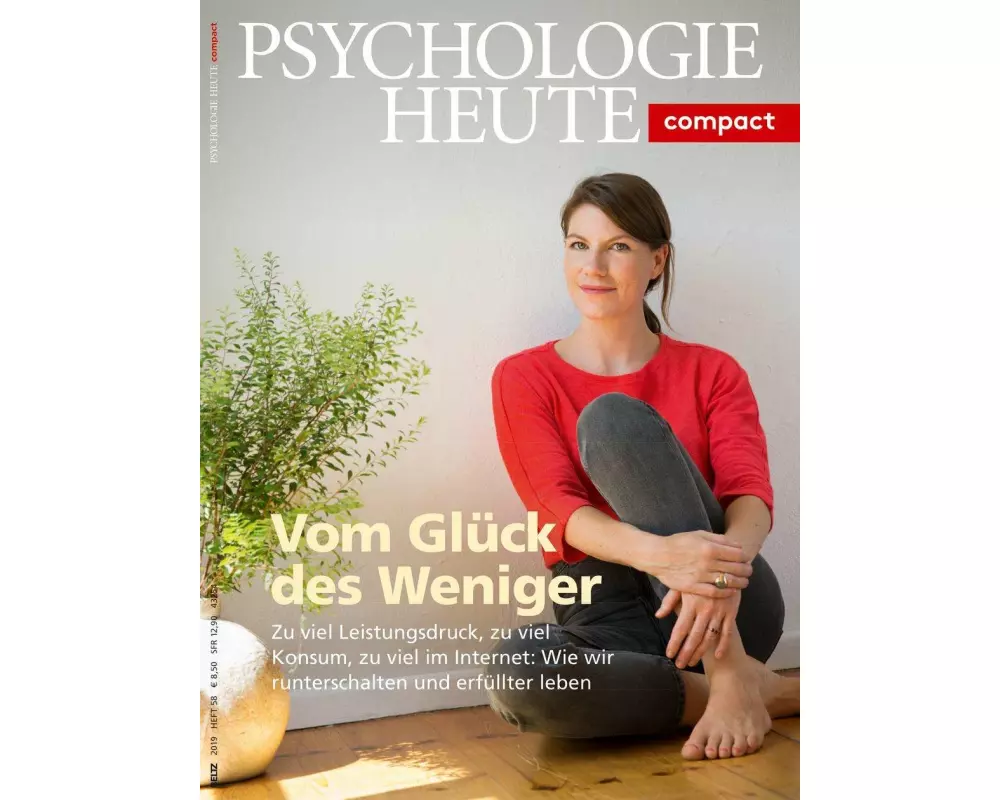 Psychologie Heute Compact 58: Vom Glück des Weniger