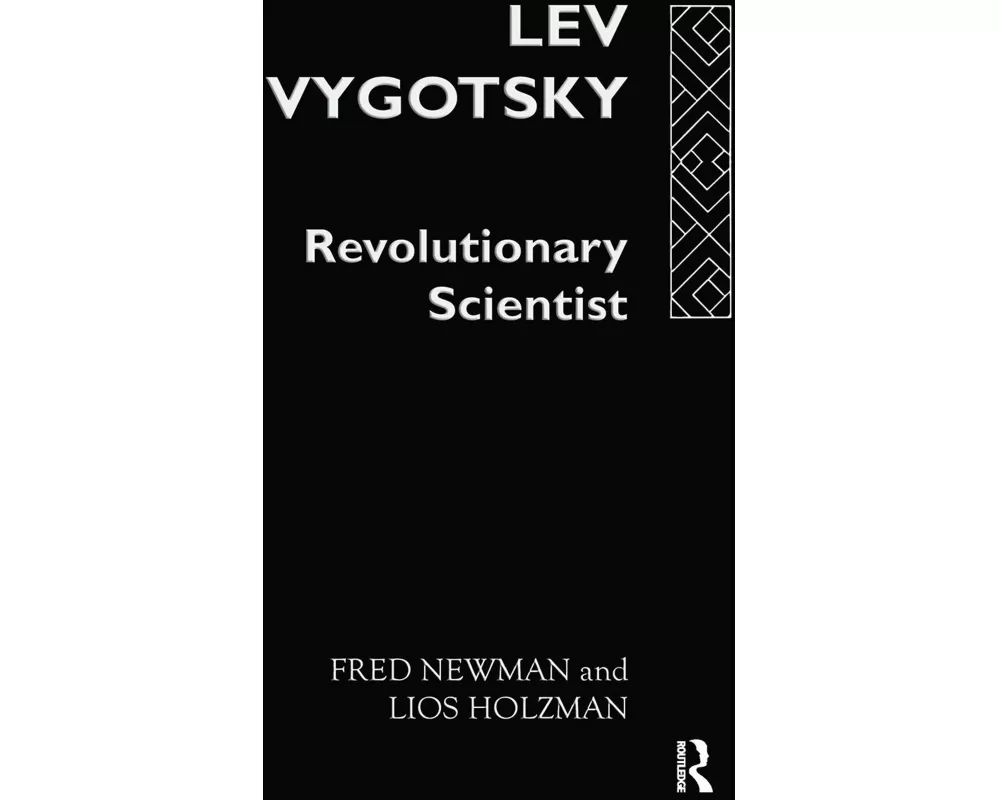 Lev Vygotsky:Revoltn Scientist