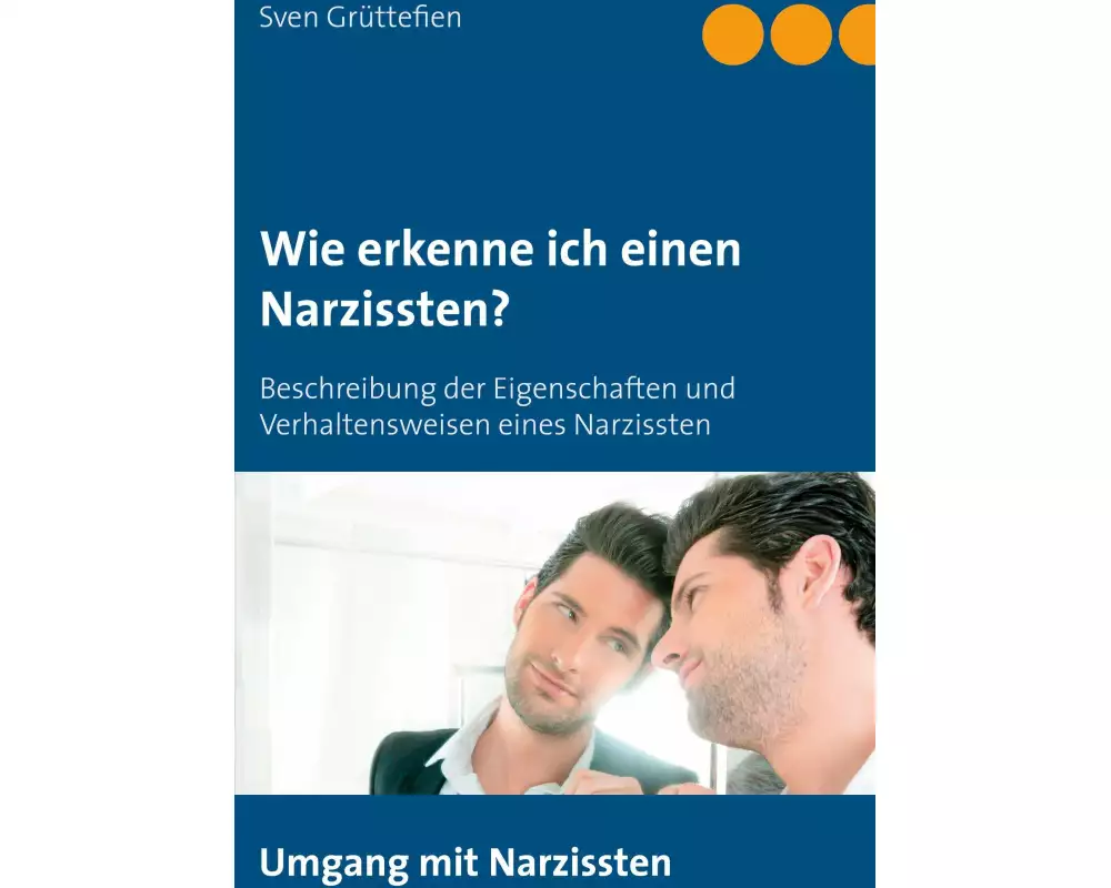 Wie erkenne ich einen Narzissten ?