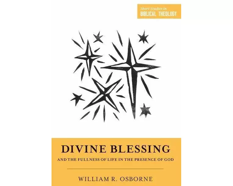 Divine Blessing and the Fullness of Life in the Presence of God
