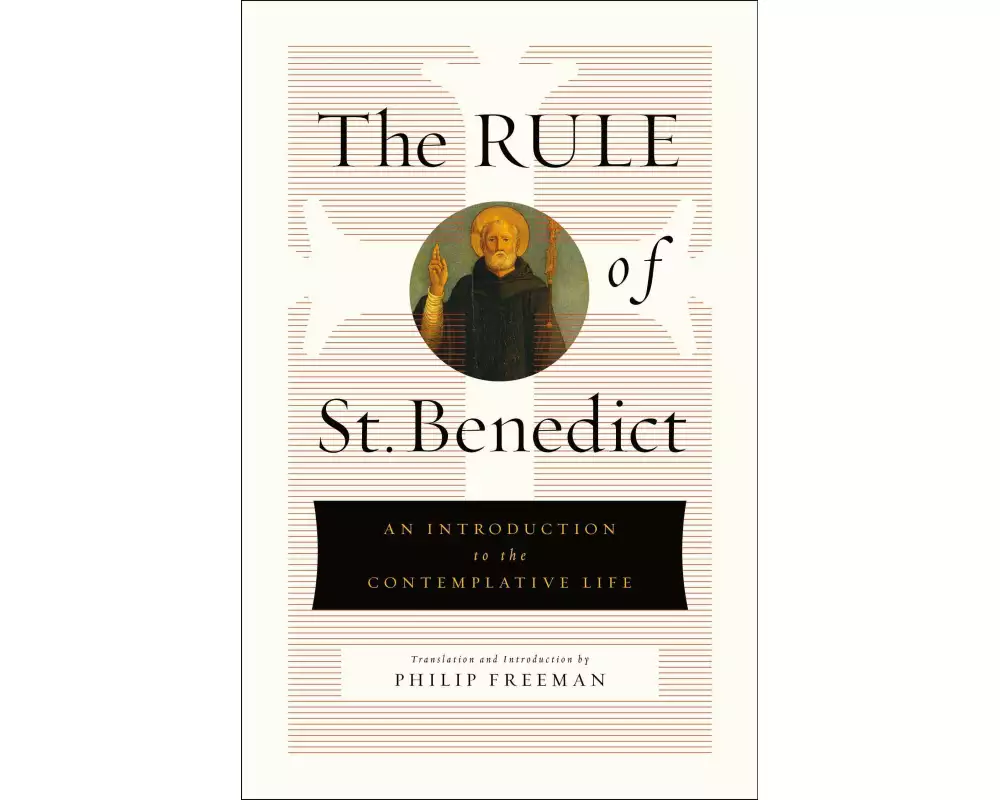 The Rule of St. Benedict