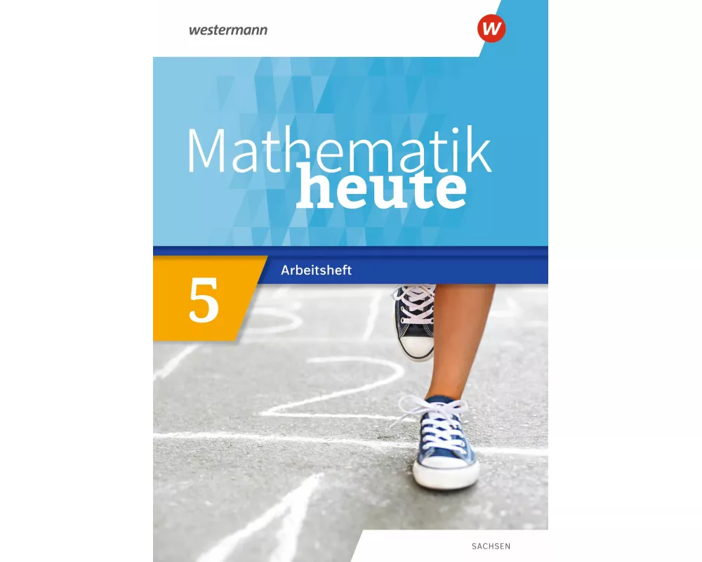 Mathematik heute - Ausgabe 2020 für Sachsen