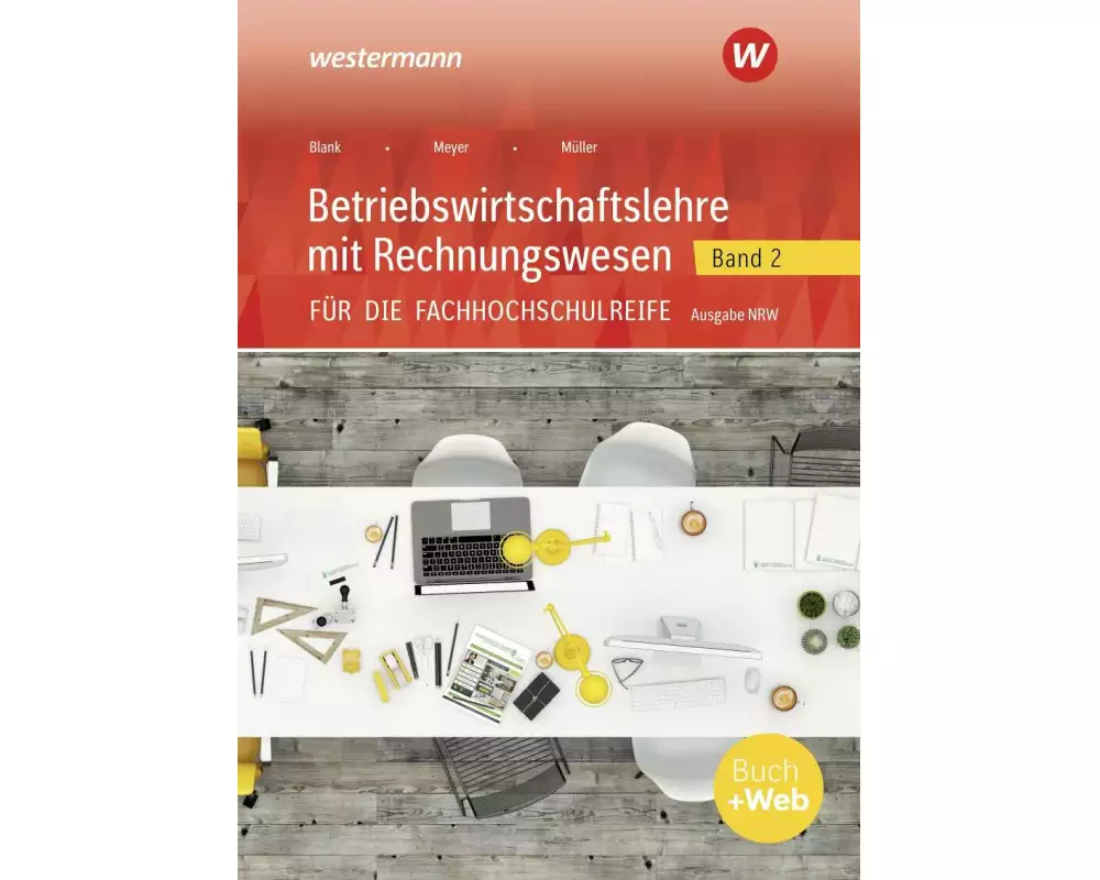 Betriebswirtschaftslehre mit Rechnungswesen / Betriebswirtschaftslehre mit Rechnungswesen für die Fachhochschulreife - Ausgabe Nordrhein-Westfalen