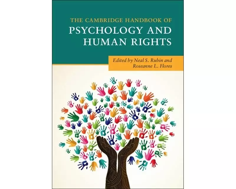 The Cambridge Handbook of Psychology and Human Rights