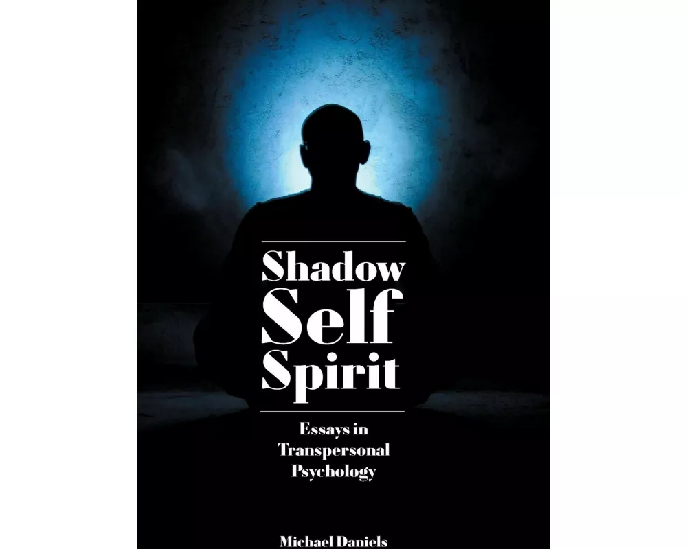 Shadow, Self, Spirit