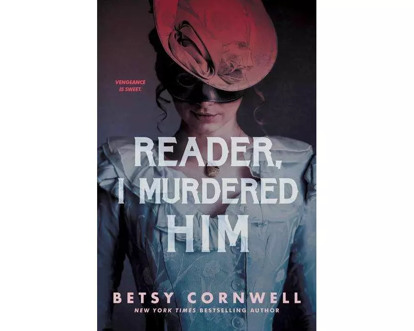 Reader, I Murdered Him