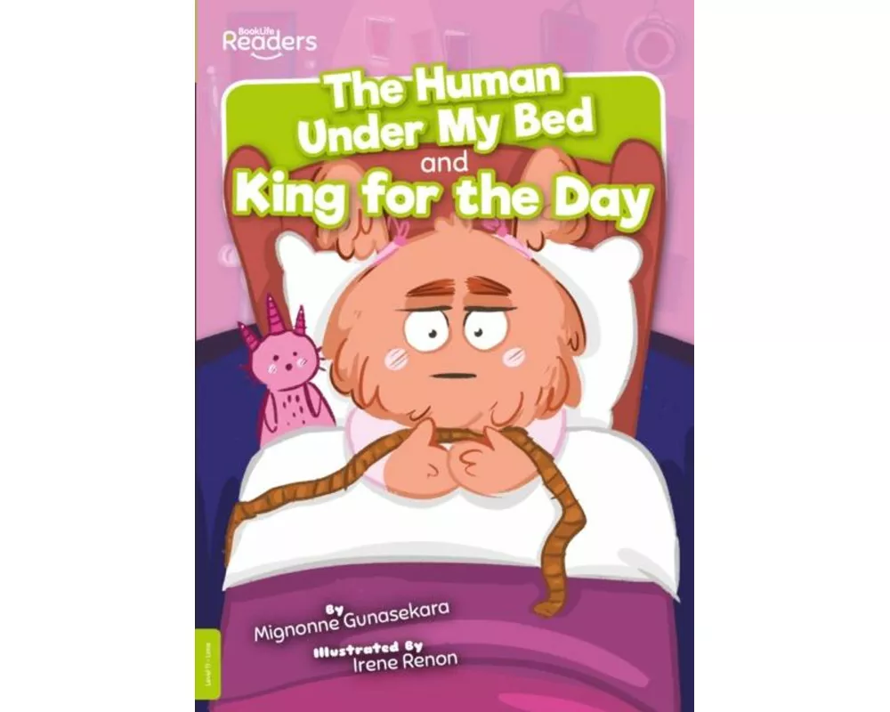 The Human Under My Bed and King for the Day