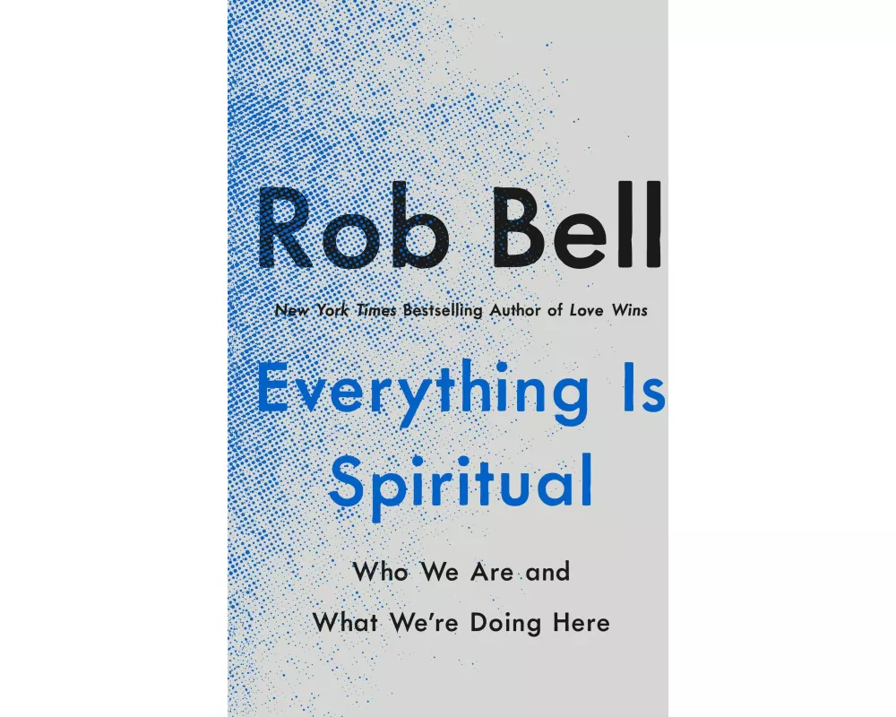 Everything Is Spiritual