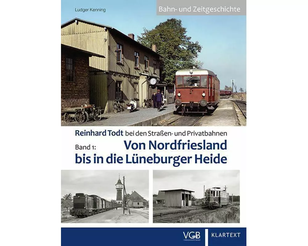 Reinhard Todt bei den Straen- und Privatbahnen Bd. 1