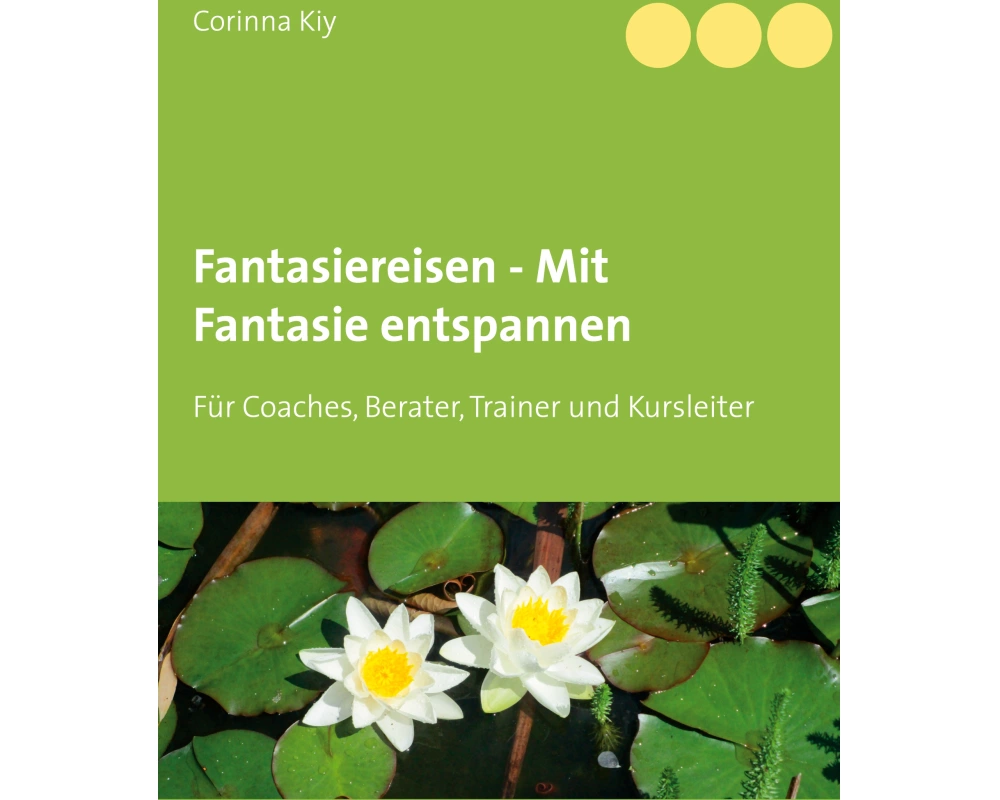 Fantasiereisen - Mit Fantasie entspannen
