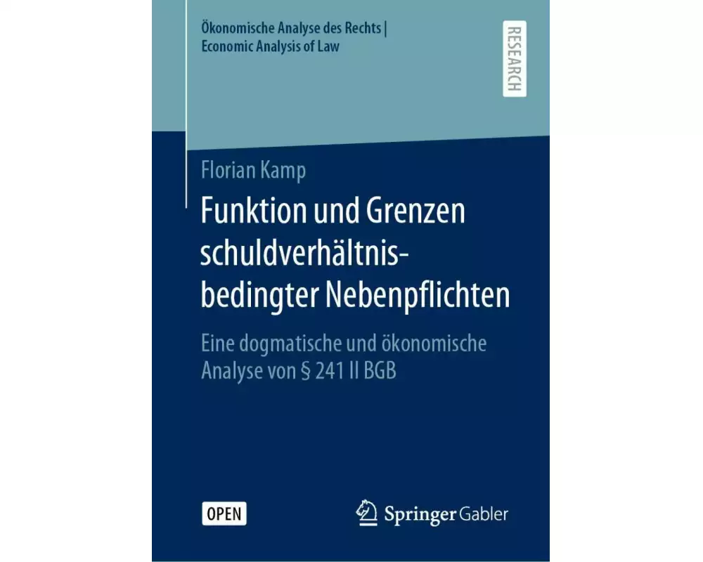 Funktion und Grenzen schuldverhältnisbedingter Nebenpflichten