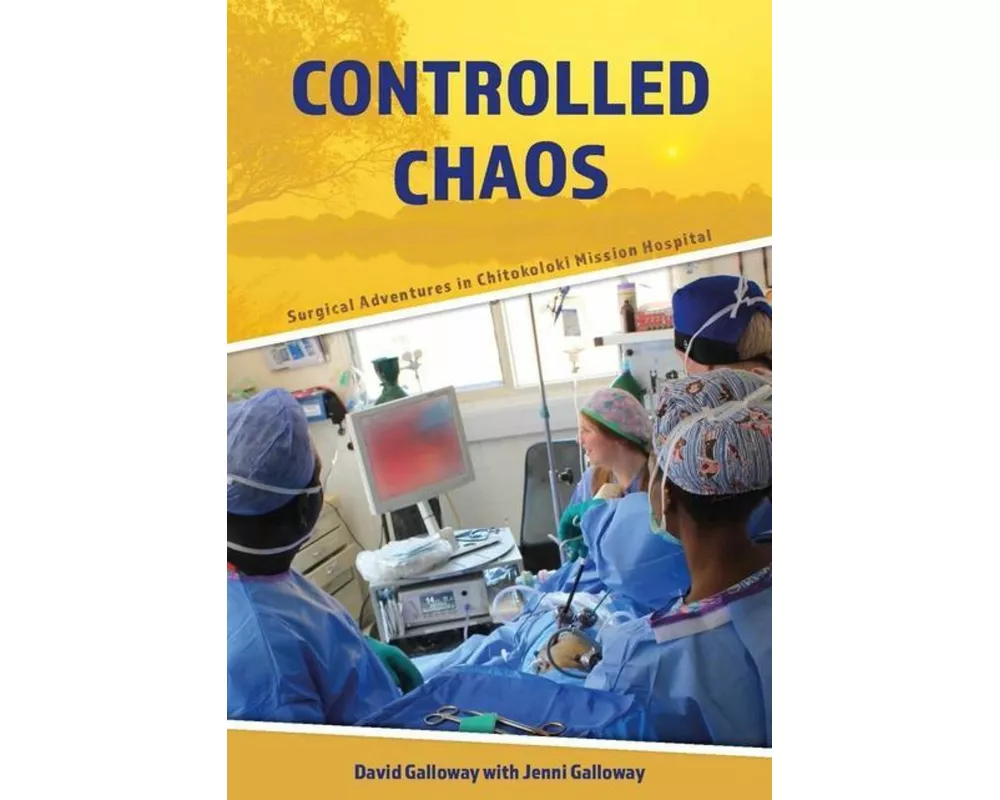 Controlled Chaos: Surgical Adventures in Chitokoloki Mission Hospital