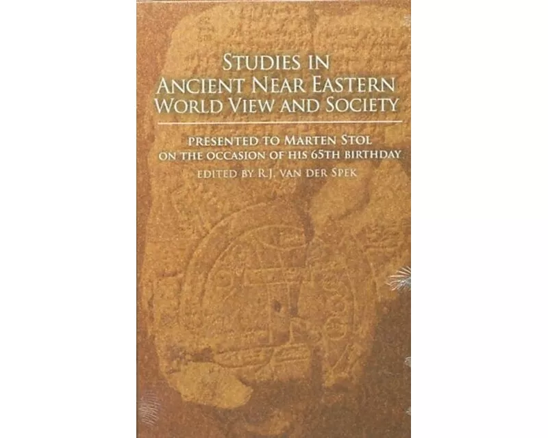 Studies in Ancient Near Eastern World View and Society