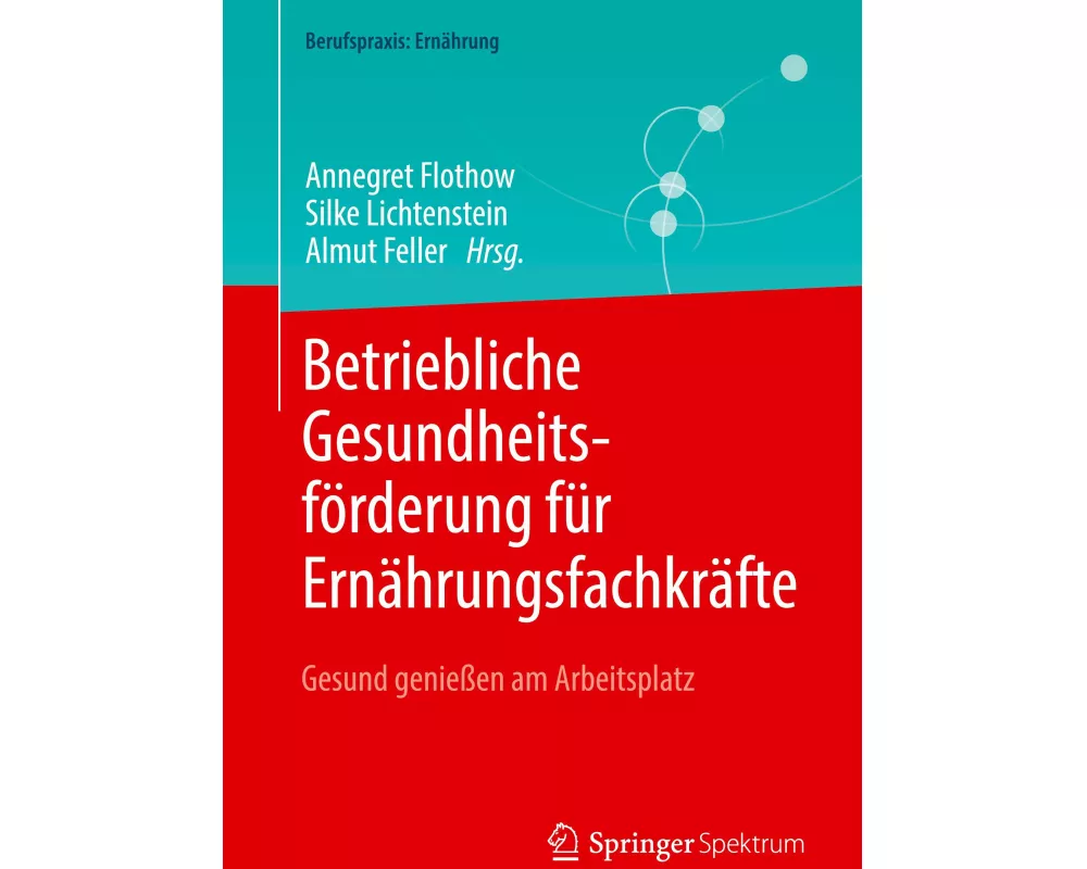Betriebliche Gesundheitsförderung für Ernährungsfachkräfte