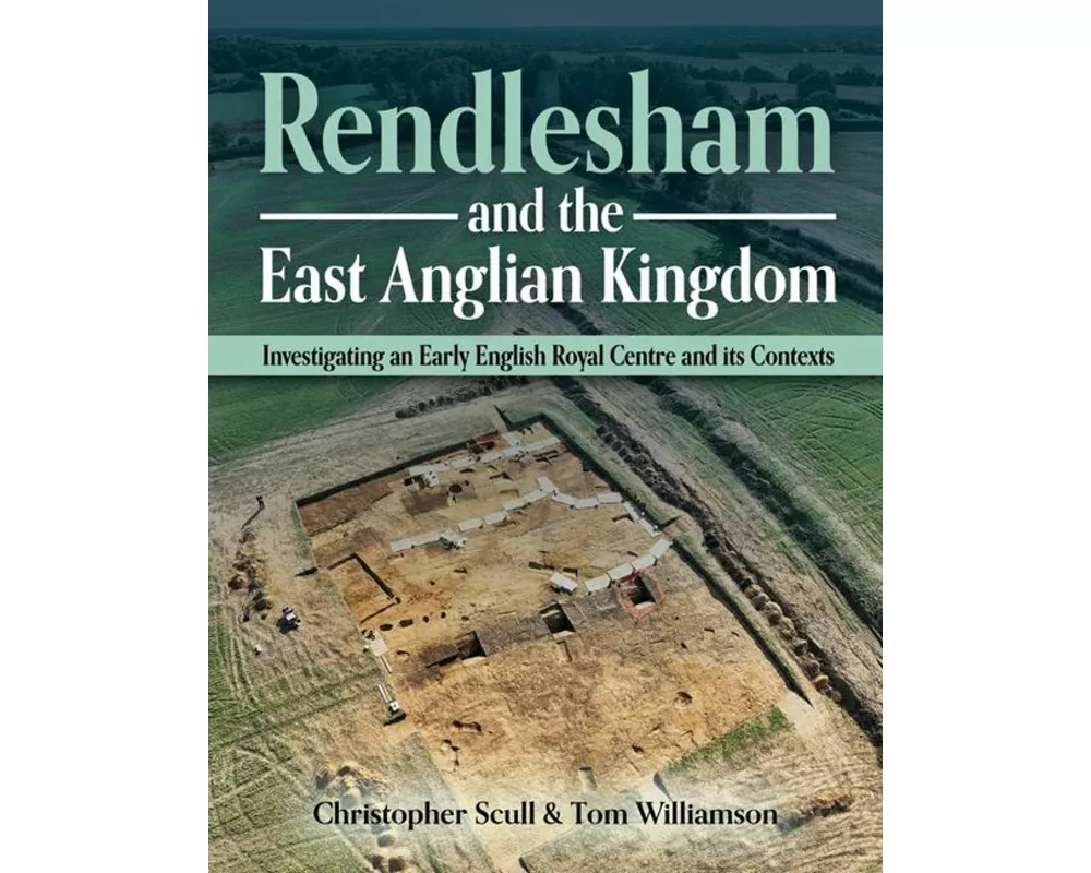 Rendlesham and the East Anglian Kingdom