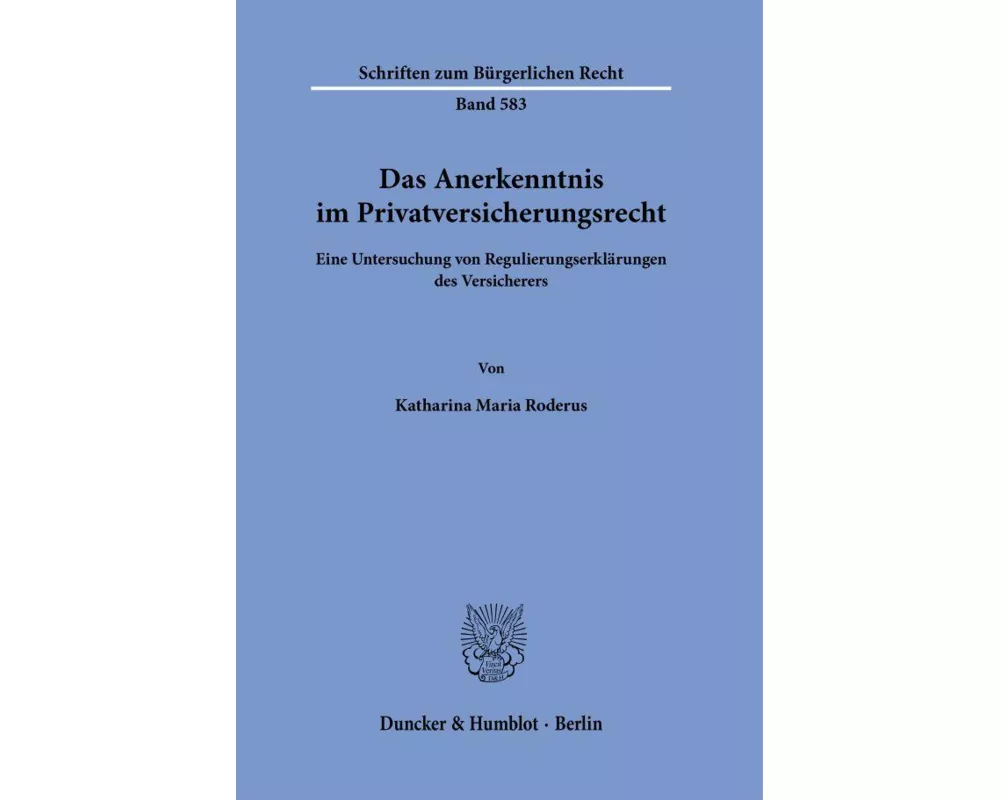 Das Anerkenntnis im Privatversicherungsrecht