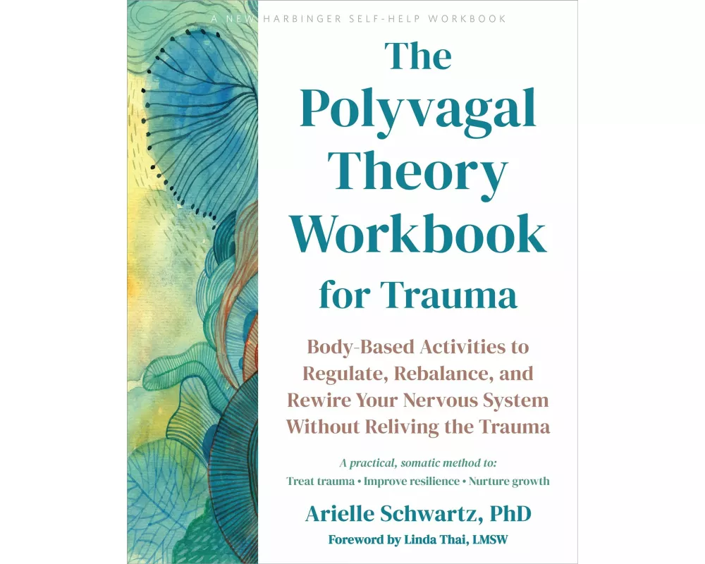 The Polyvagal Theory Workbook for Trauma