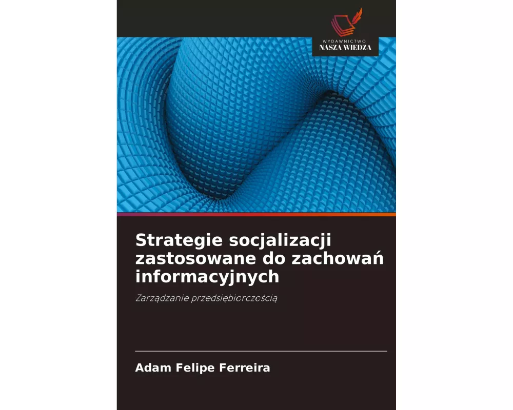 Strategie socjalizacji zastosowane do zachowa informacyjnych