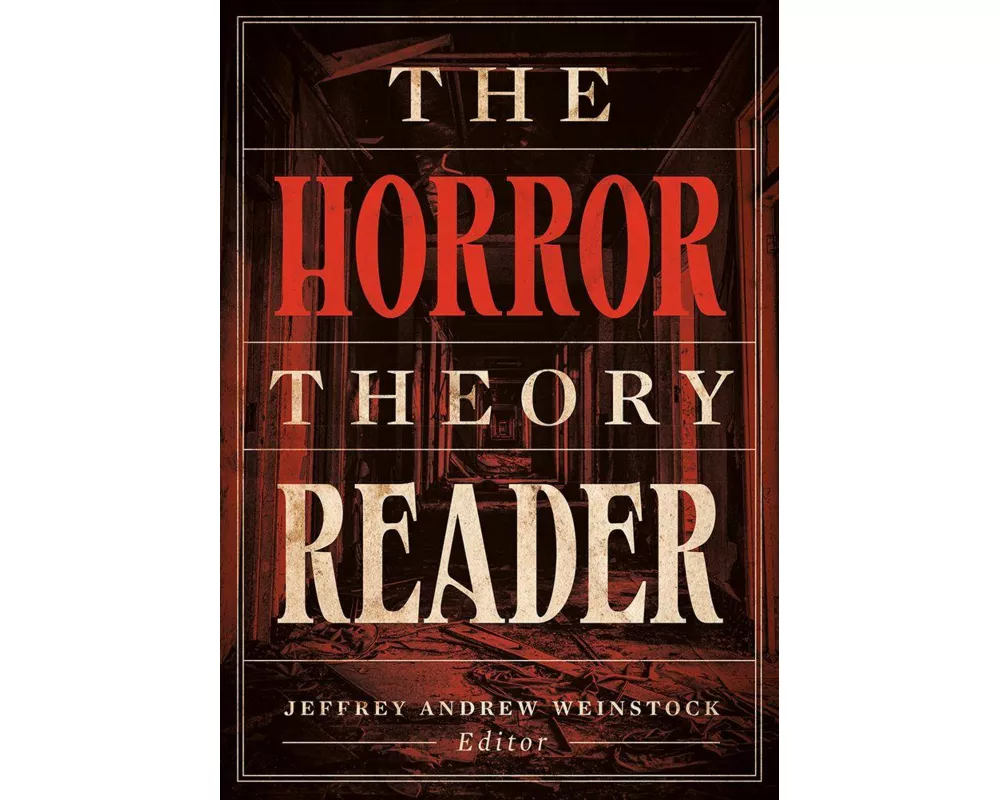 The Horror Theory Reader