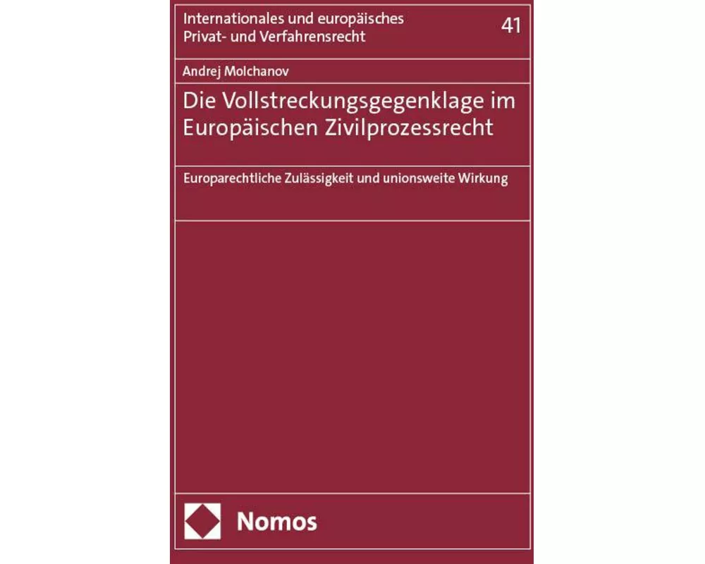 Die Vollstreckungsgegenklage im Europäischen Zivilprozessrecht