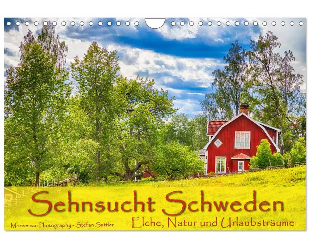 Sehnsucht Schweden - Elche, Natur und Urlaubsträume (Wandkalender 2026 DIN A4 quer), CALVENDO Monatskalender