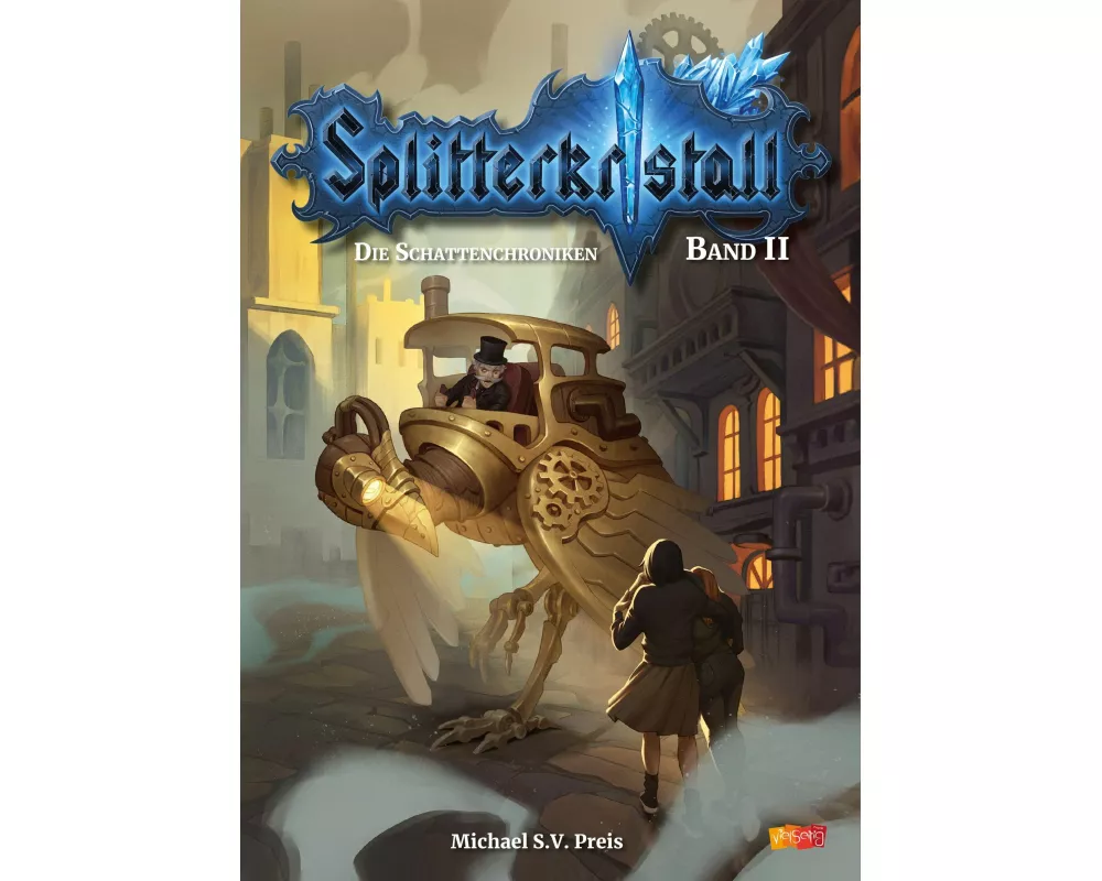 Splitterkristall - Die Schattenchroniken Band 2