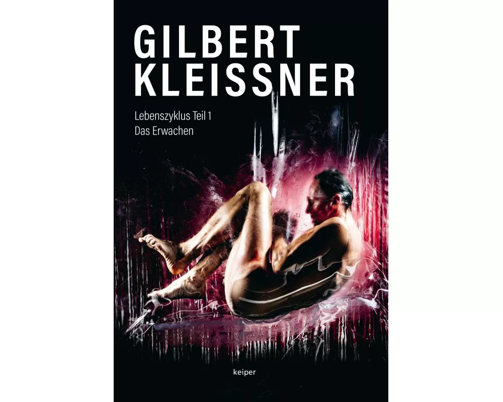GILBERT KLEISSNER - Lebenszyklus Teil 1