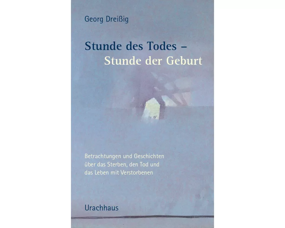 Stunde des Todes – Stunde der Geburt