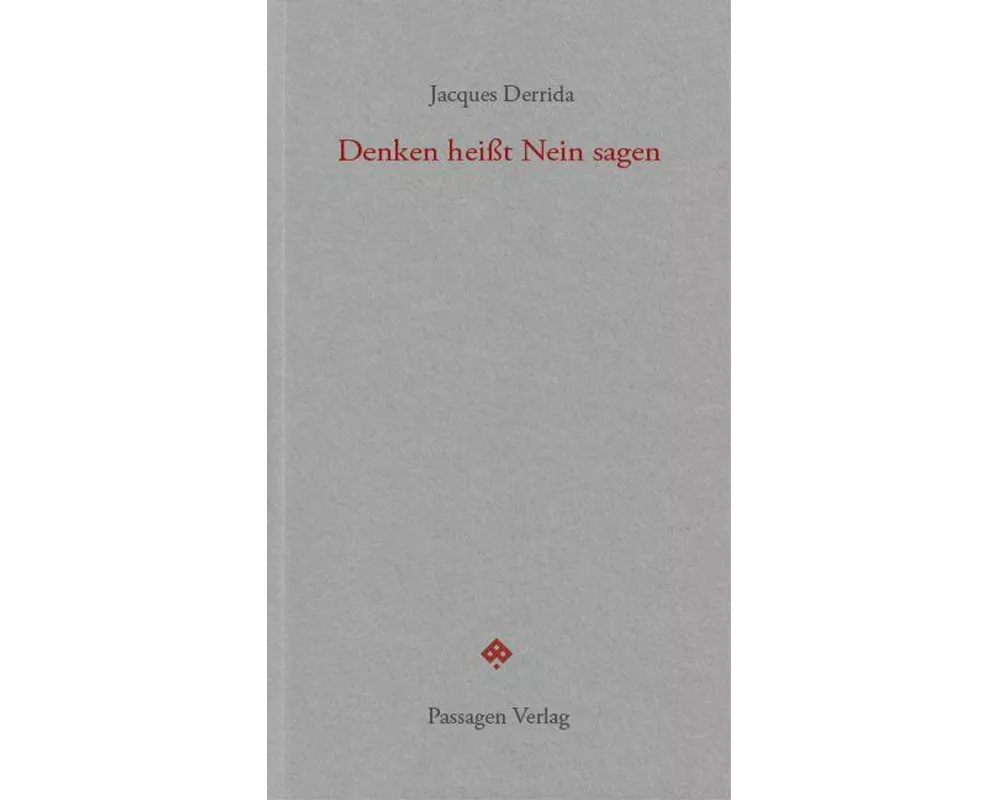 Denken heißt Nein sagen