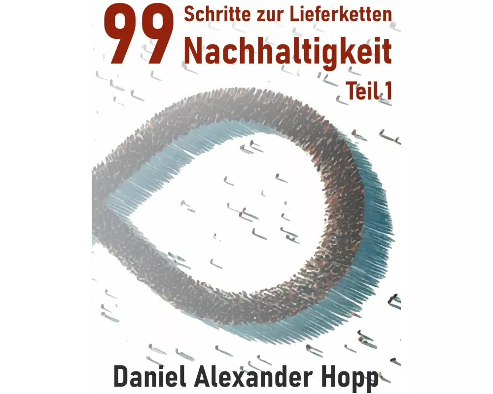 99 Schritte zur Lieferketten-Nachhaltigkeit