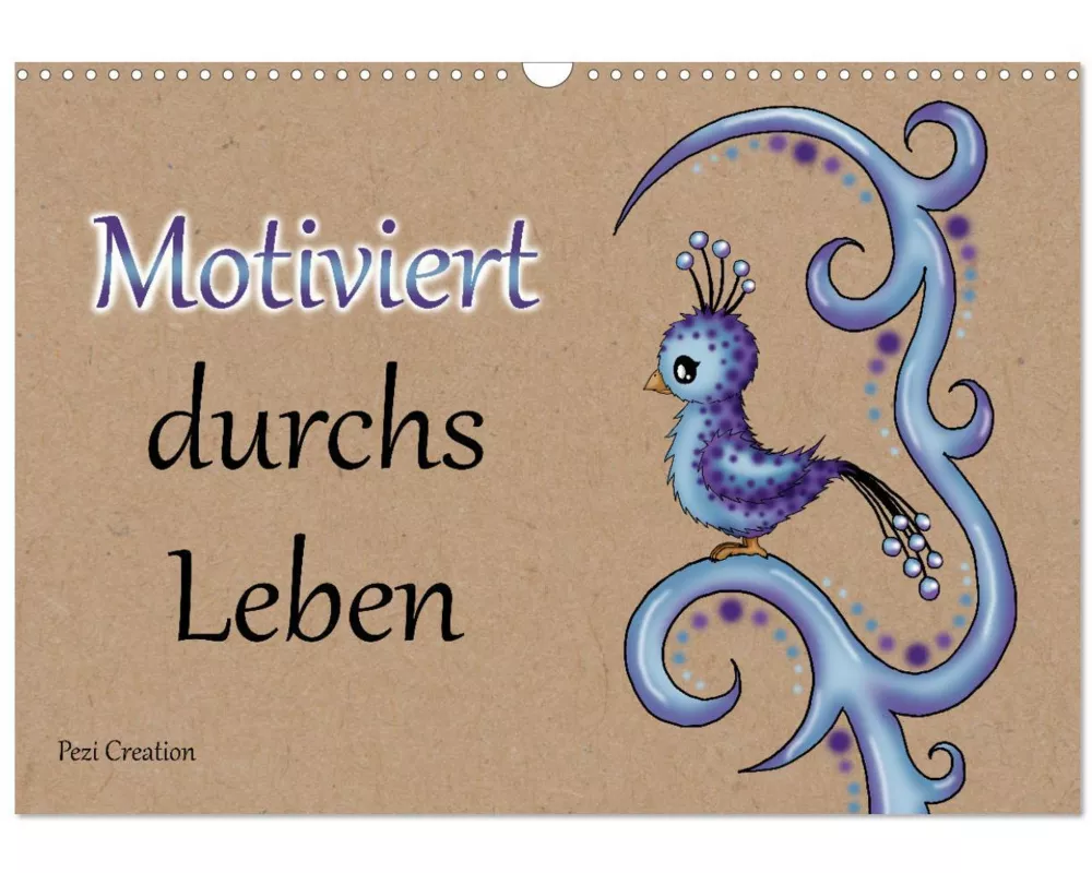 Motiviert durchs Leben (Wandkalender 2026 DIN A3 quer), CALVENDO Monatskalender