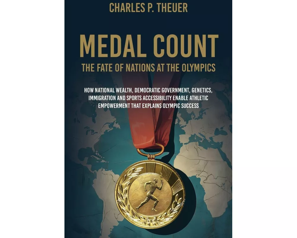 Medal Count--the Fate of Nations at the Olympics