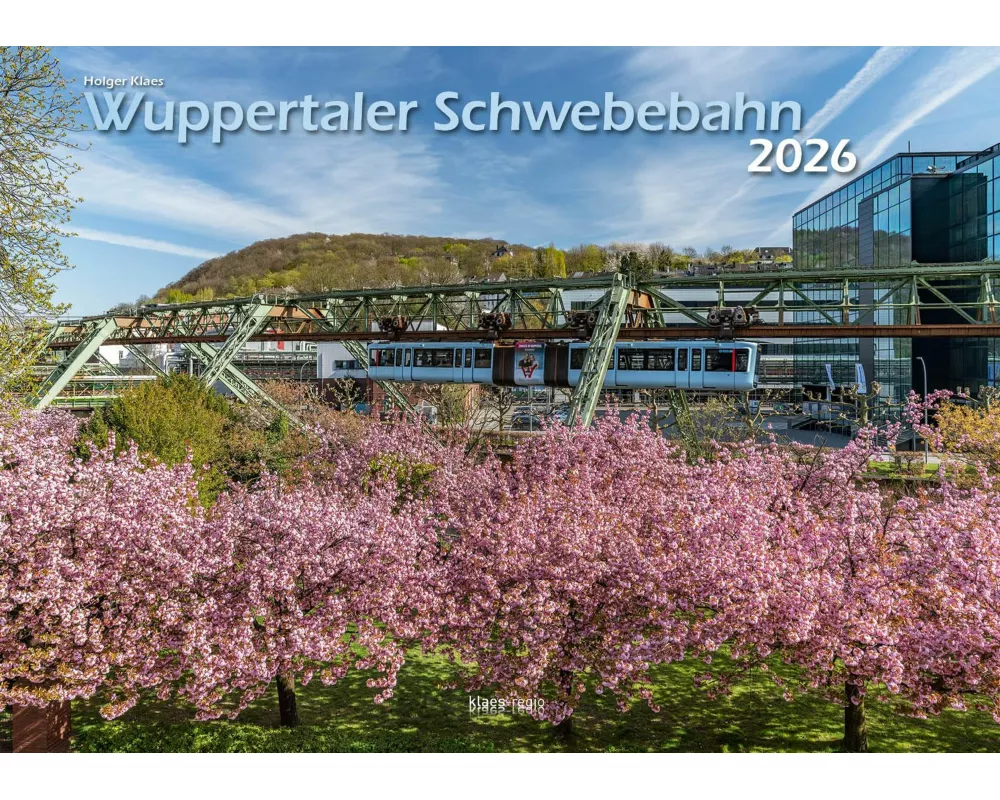 Wuppertaler Schwebebahn 2026 Bildkalender A3 Spiralbindung