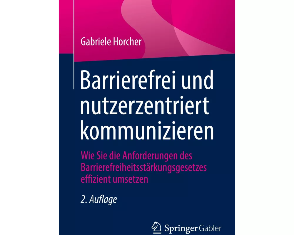 Barrierefrei und nutzerzentriert kommunizieren
