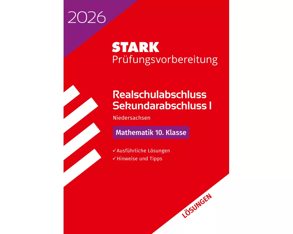 STARK Lösungen zu Mathematik - Realschulabschluss 2026 Niedersachsen - Prüfungsvorbereitung