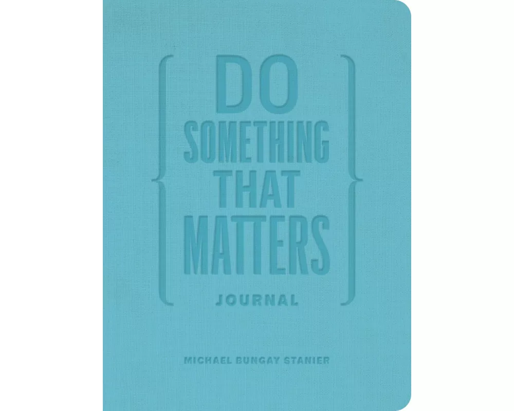 Do Something That Matters Journal