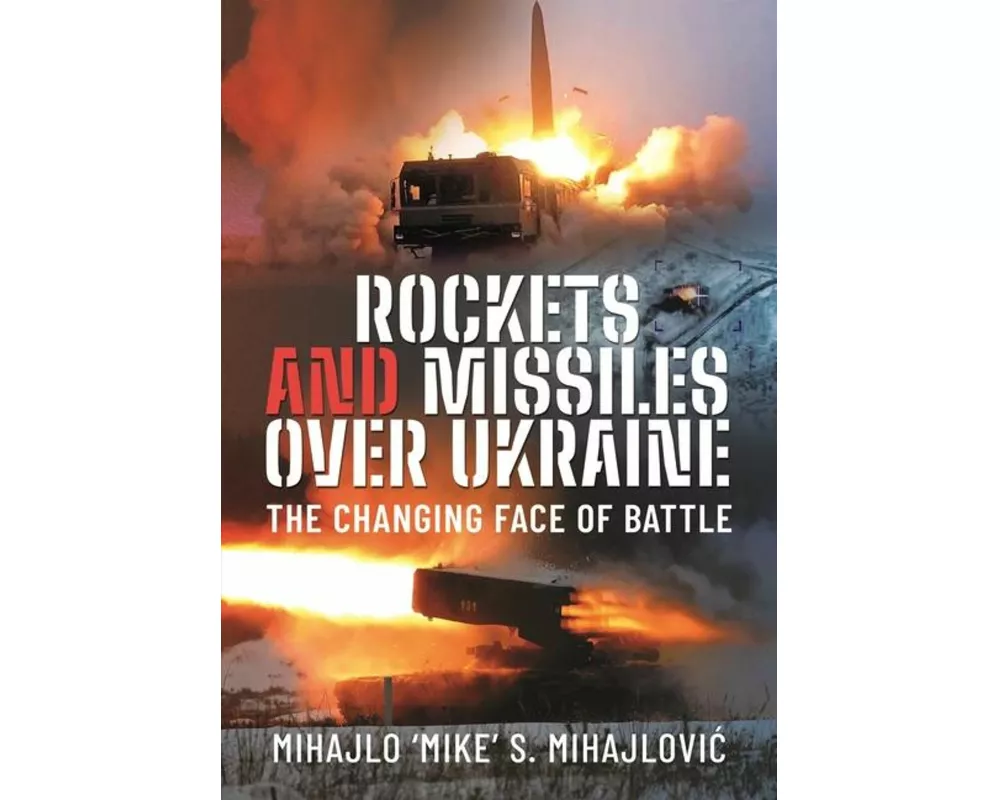 Rockets and Missiles Over Ukraine