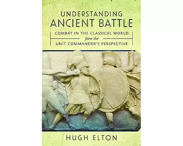 Understanding Ancient Battle