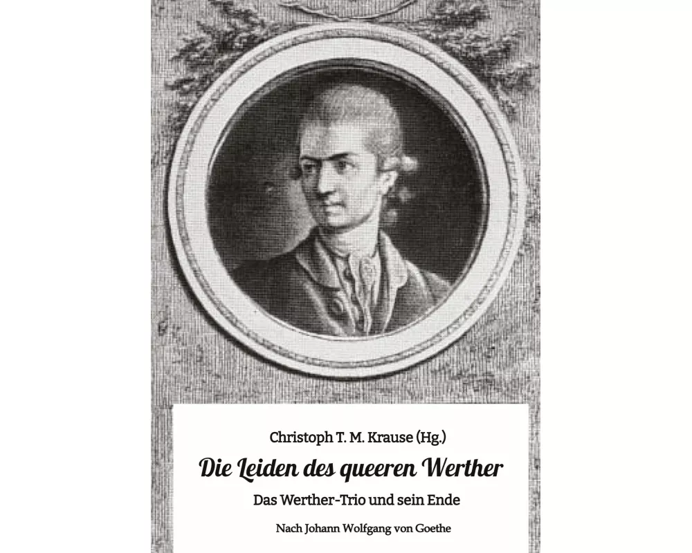 Die Leiden des queeren Werther