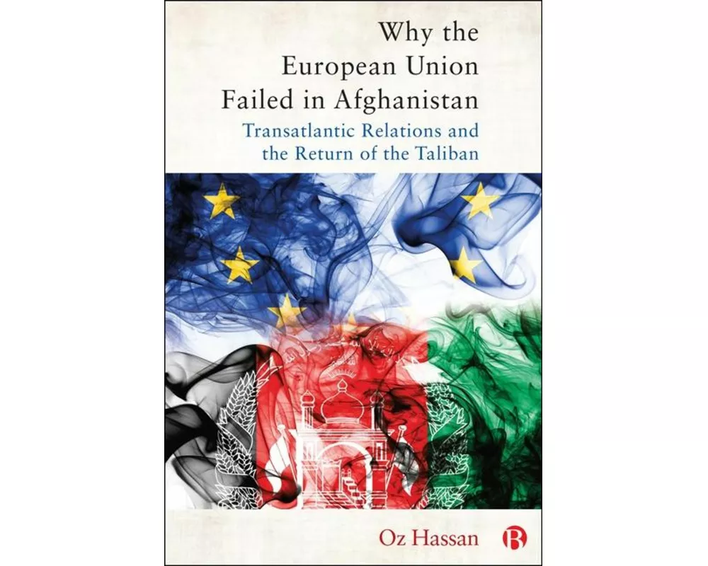 Why the European Union Failed in Afghanistan