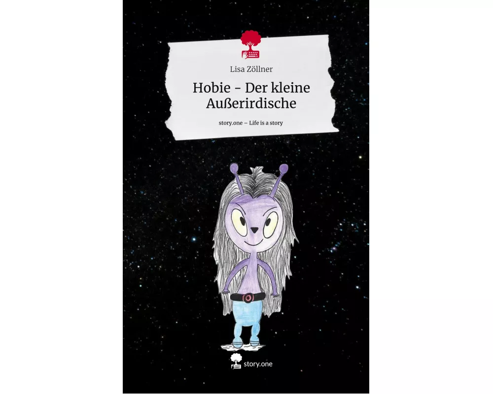 Hobie - Der kleine Außerirdische. Life is a Story - story.one