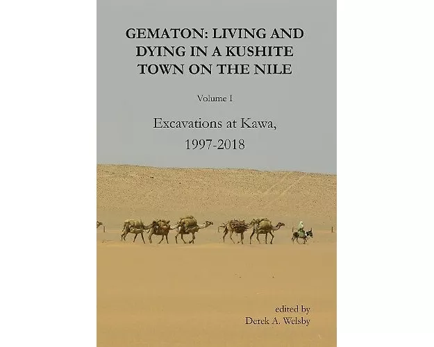 Gematon: Living and Dying in a Kushite Town on the Nile, Volume I