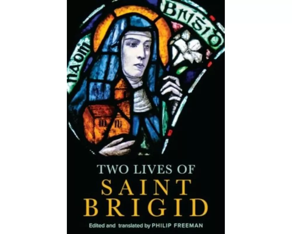 Two Lives of Saint Brigid