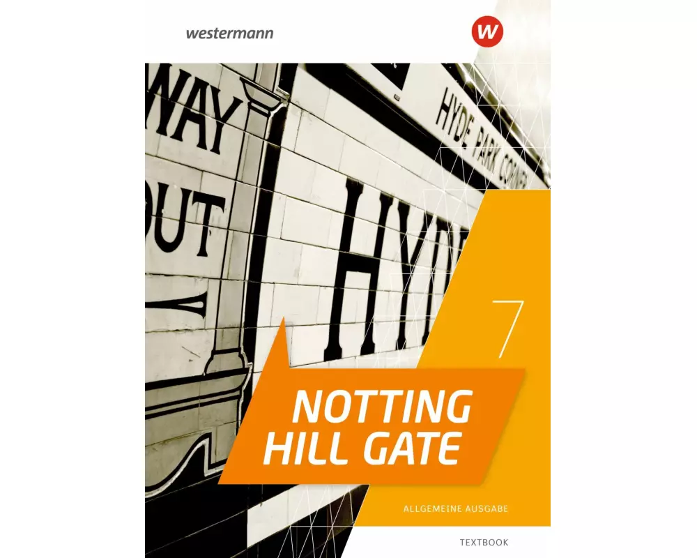 Notting Hill Gate 7. Textbook. Allgemeine Ausgabe