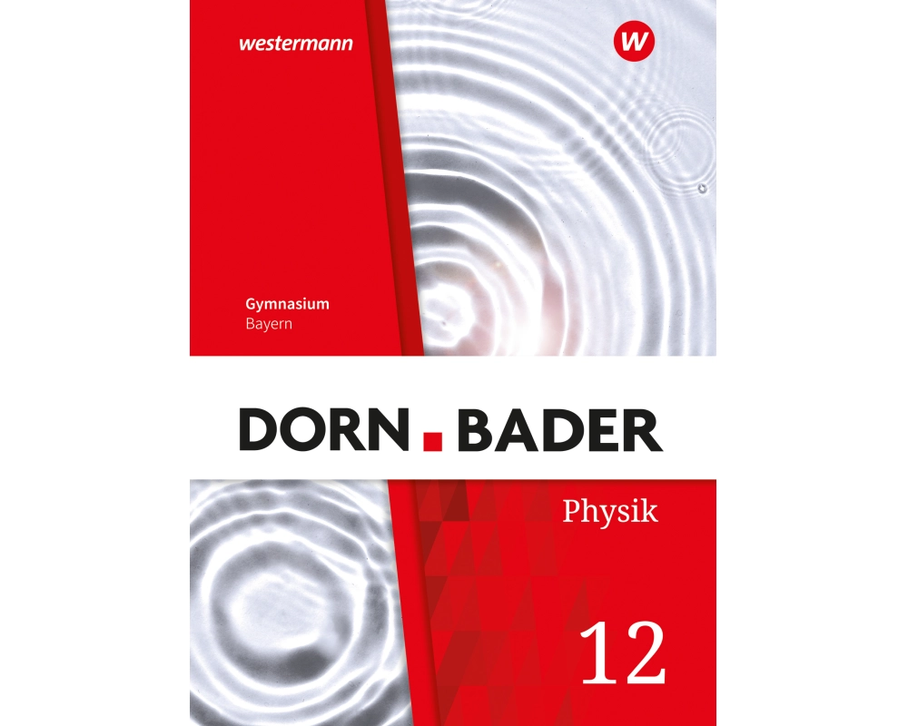 Dorn / Bader Physik SII 12. Schulbuch. Bayern