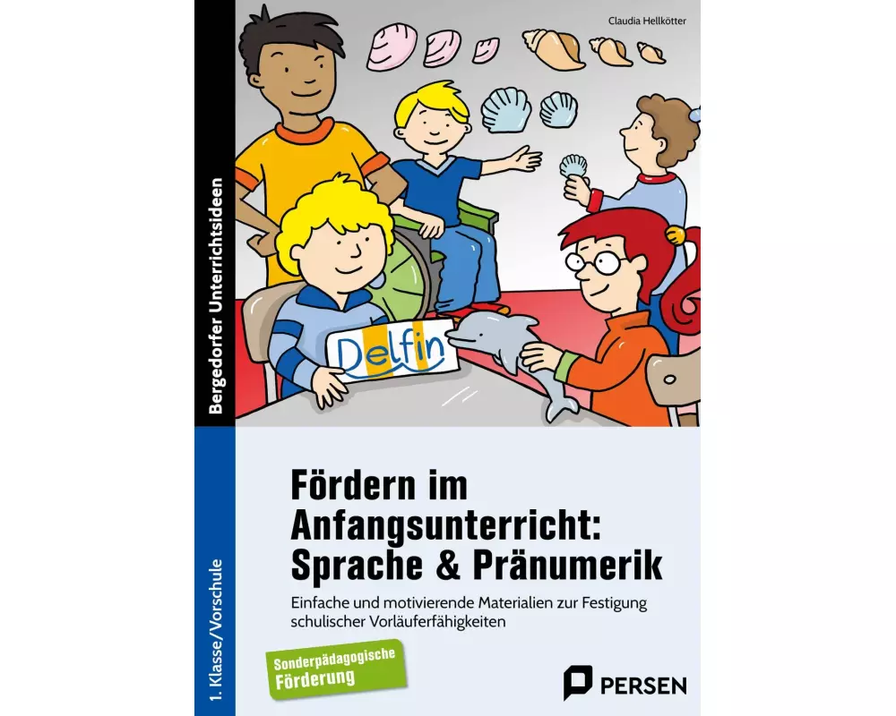 Fördern im Anfangsunterricht: Sprache & Pränumerik